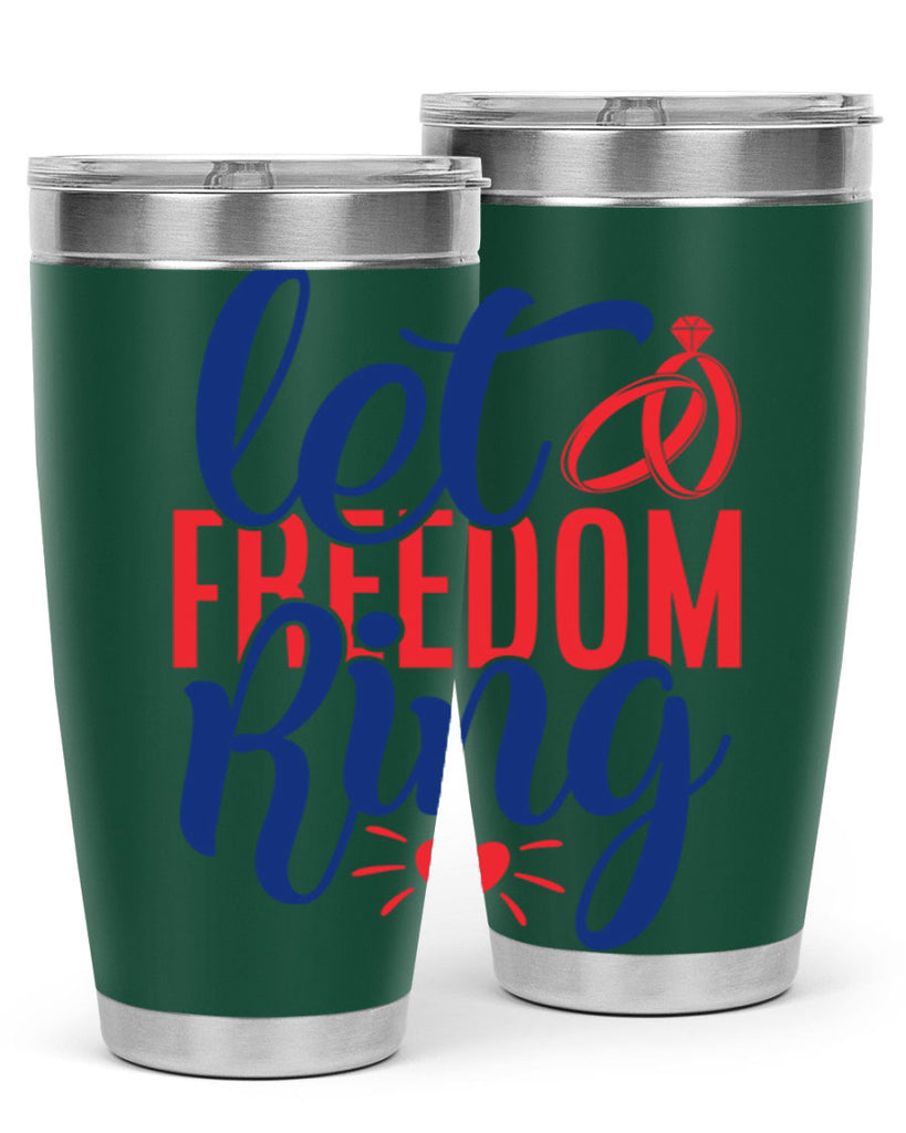 let freedom ring Style 58#- Fourt Of July- Tumbler