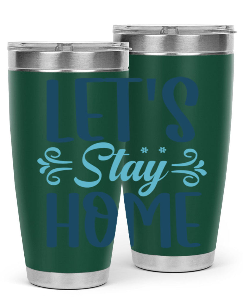 lets stay home 288#- winter- Tumbler