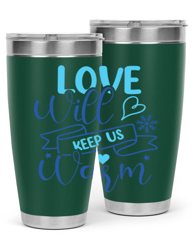 love will keep us warm 313#- winter- Tumbler