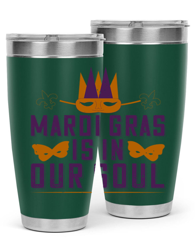mardi gras is in our soul 46#- mardi gras- Tumbler