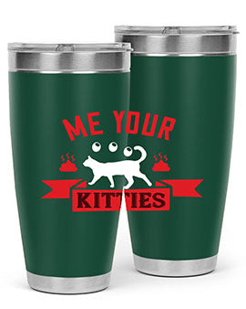 me your kitties Style 68#- cat- Tumbler