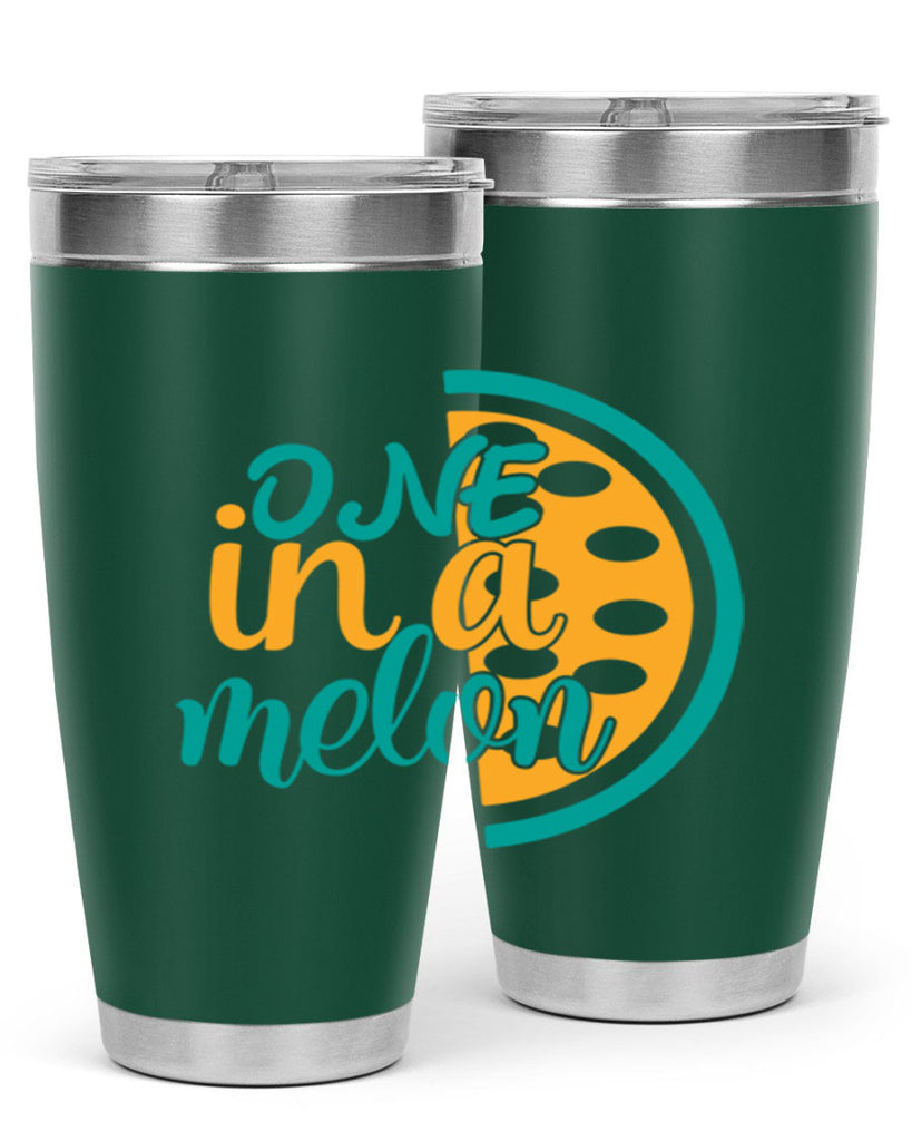 one in a melon Style 83#- summer- Tumbler