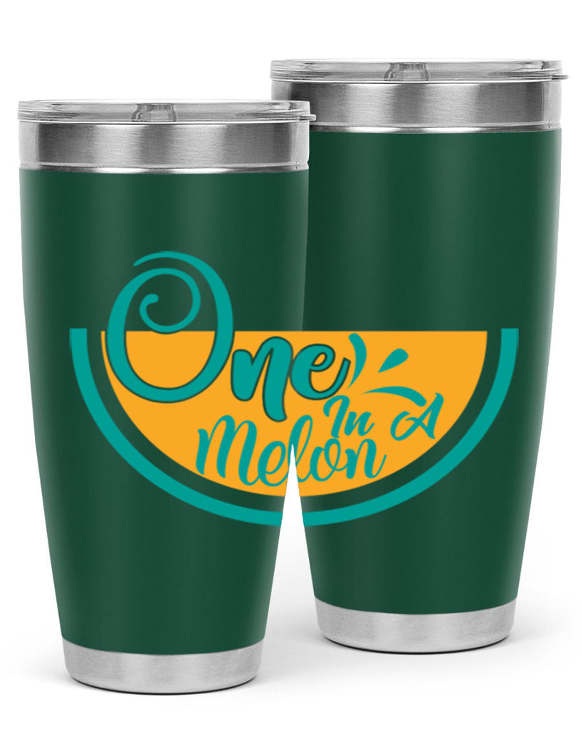 one in a melon Style 85#- summer- Tumbler