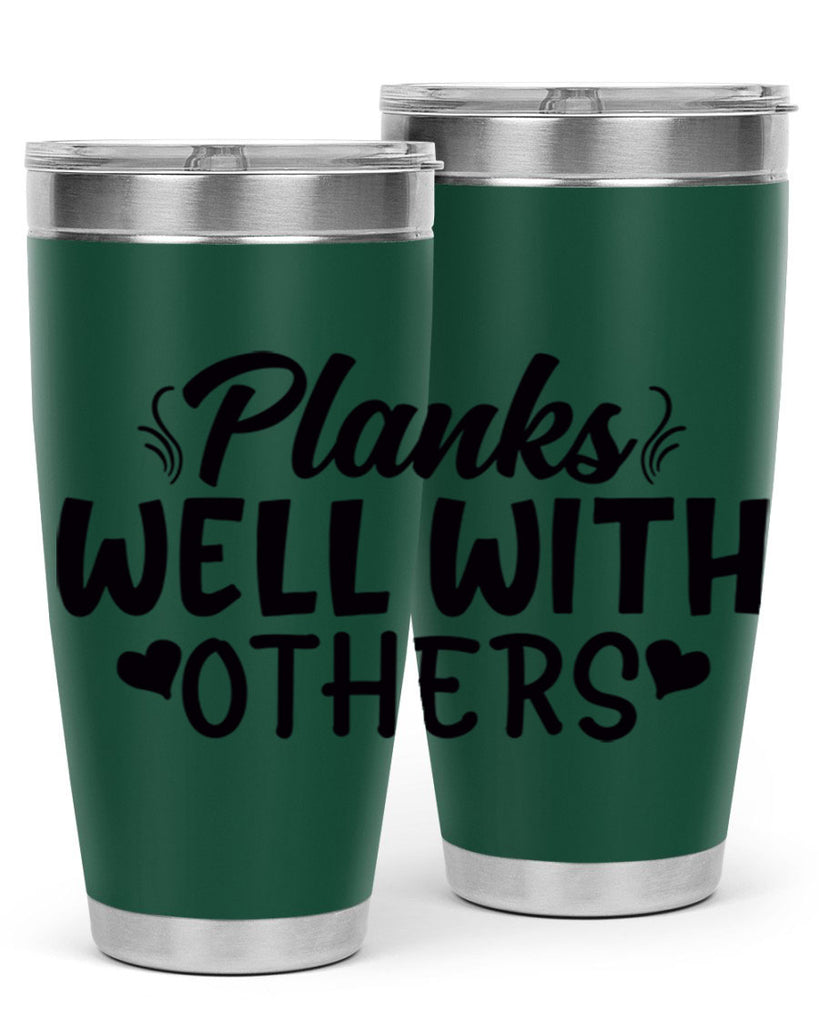 planks well with others 24#- gym- Tumbler