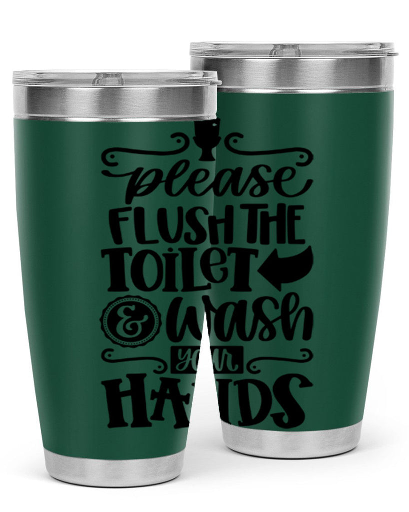please flush the toilet and wash your hands 24#- bathroom- Tumbler