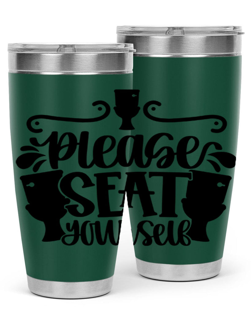 please seat yourself 21#- bathroom- Tumbler
