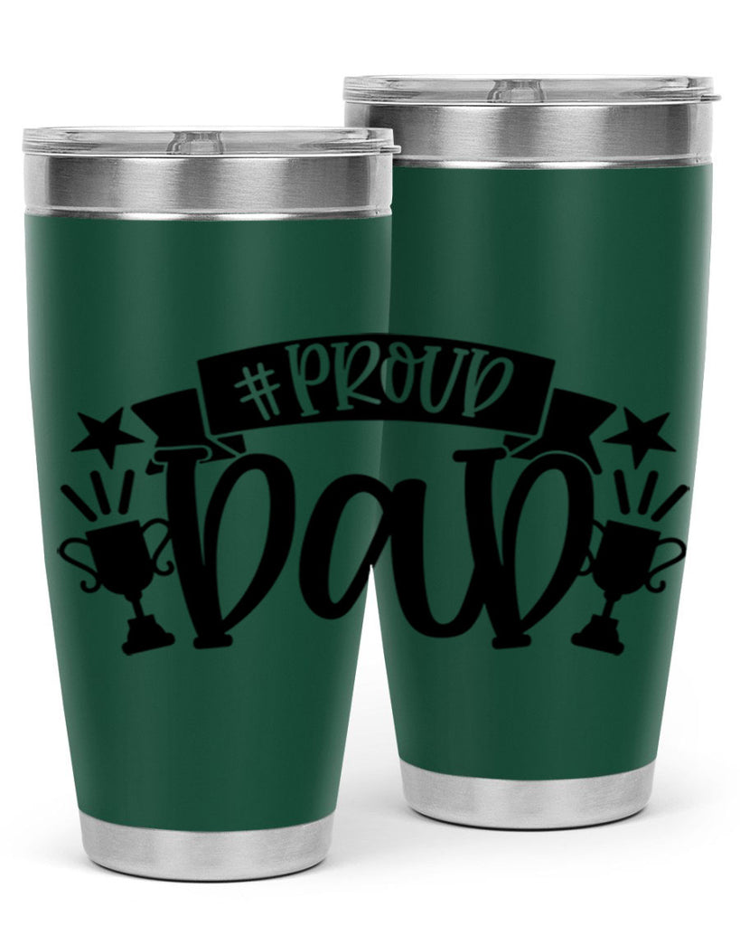 proud dad 75#- fathers day- Tumbler