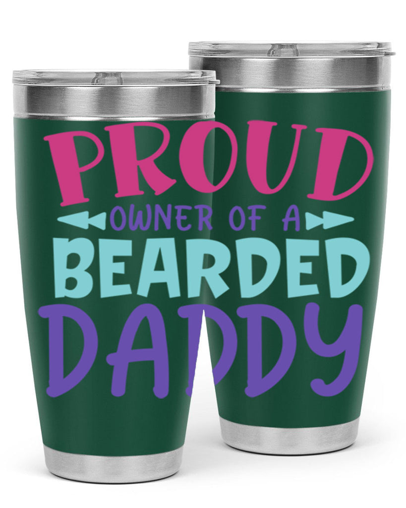 proud owner of a bearded daddy Style 202#- baby- tumbler