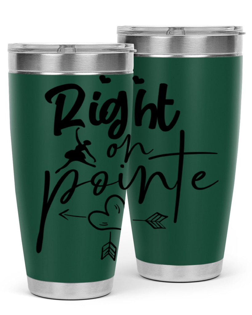 right on pointe 76#- ballet- Tumbler