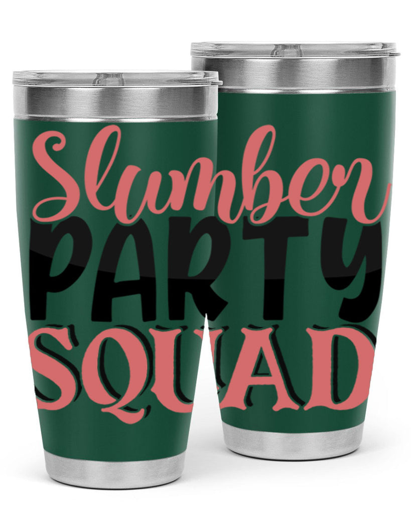 slumber party squad Style 43#- Best Friend- Tumbler