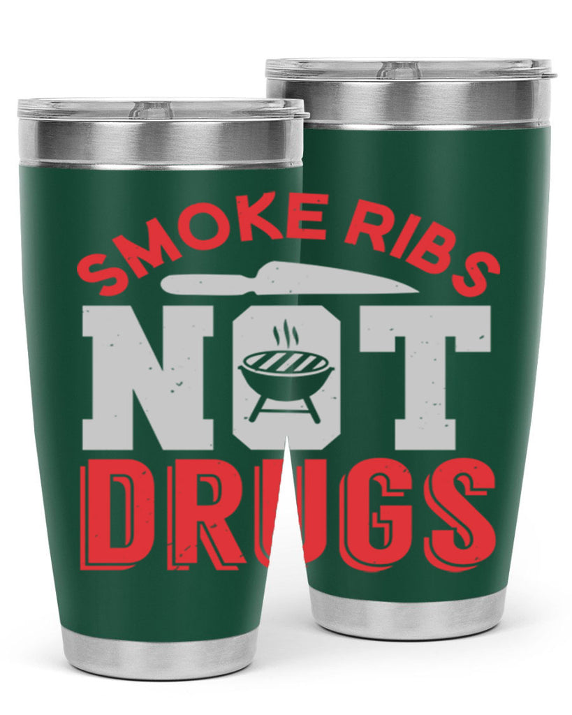 smok ribs not drugs 13#- bbq- Tumbler