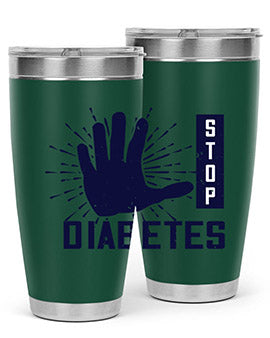 stop diabetes Style 12#- diabetes- Tumbler