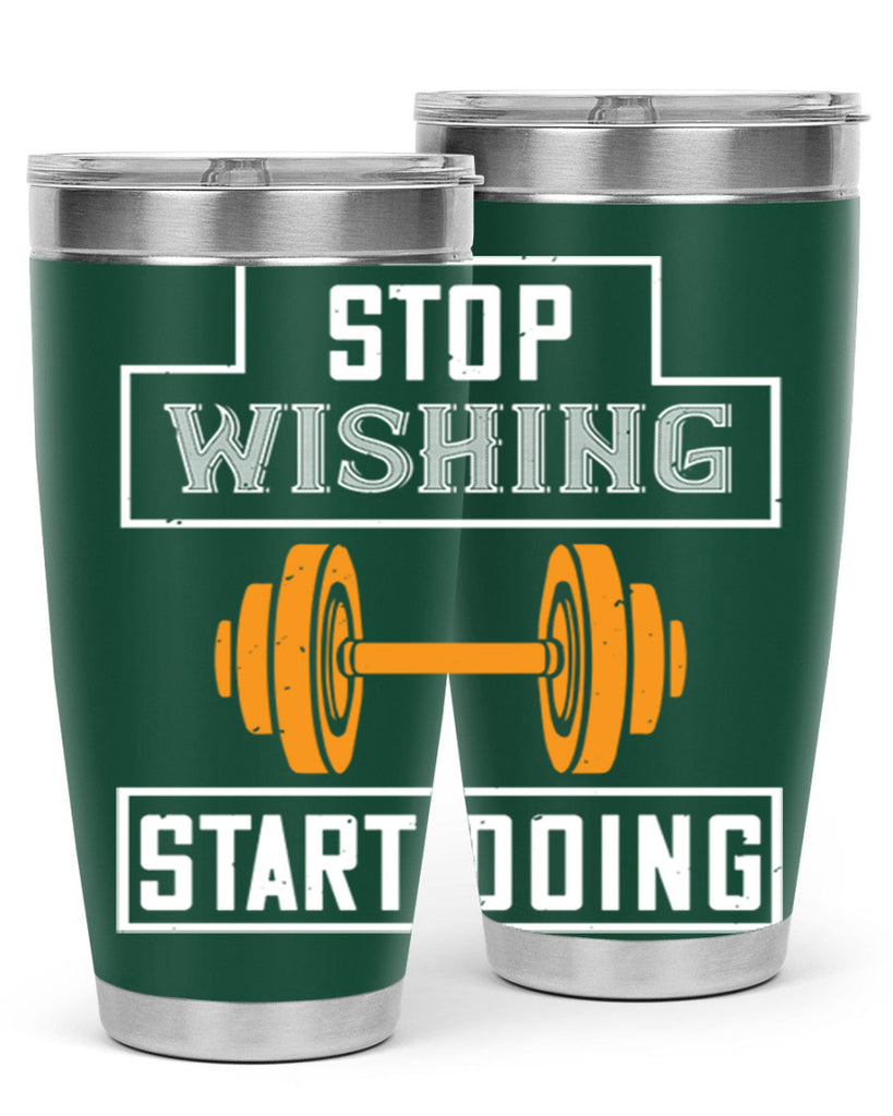 stop weshing start doing 74#- gym- Tumbler