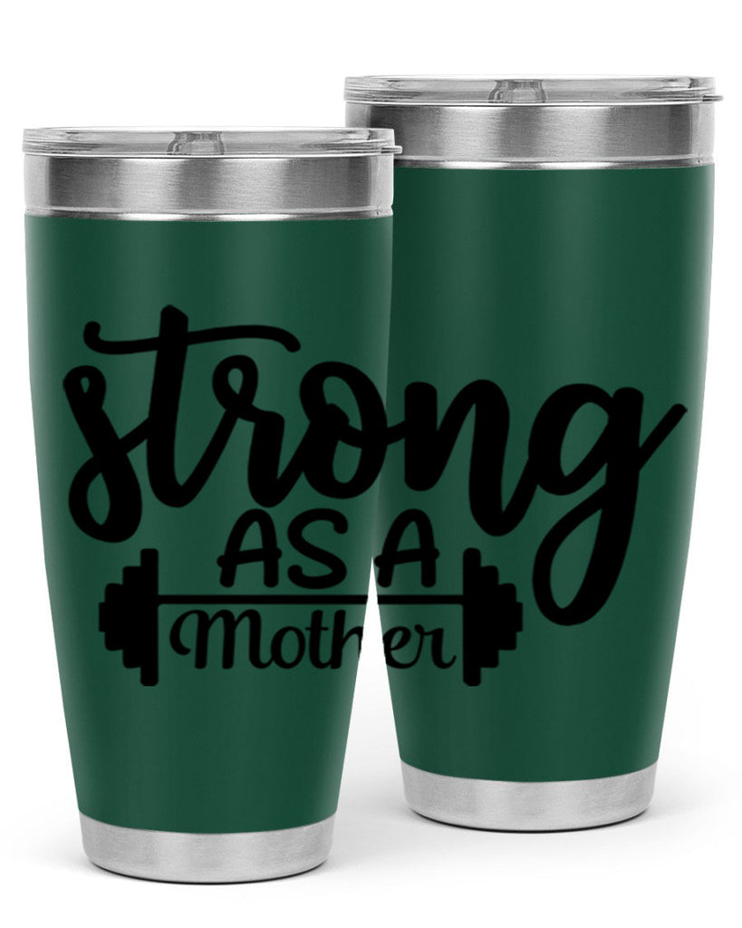 strong as a mother 13#- gym- Tumbler