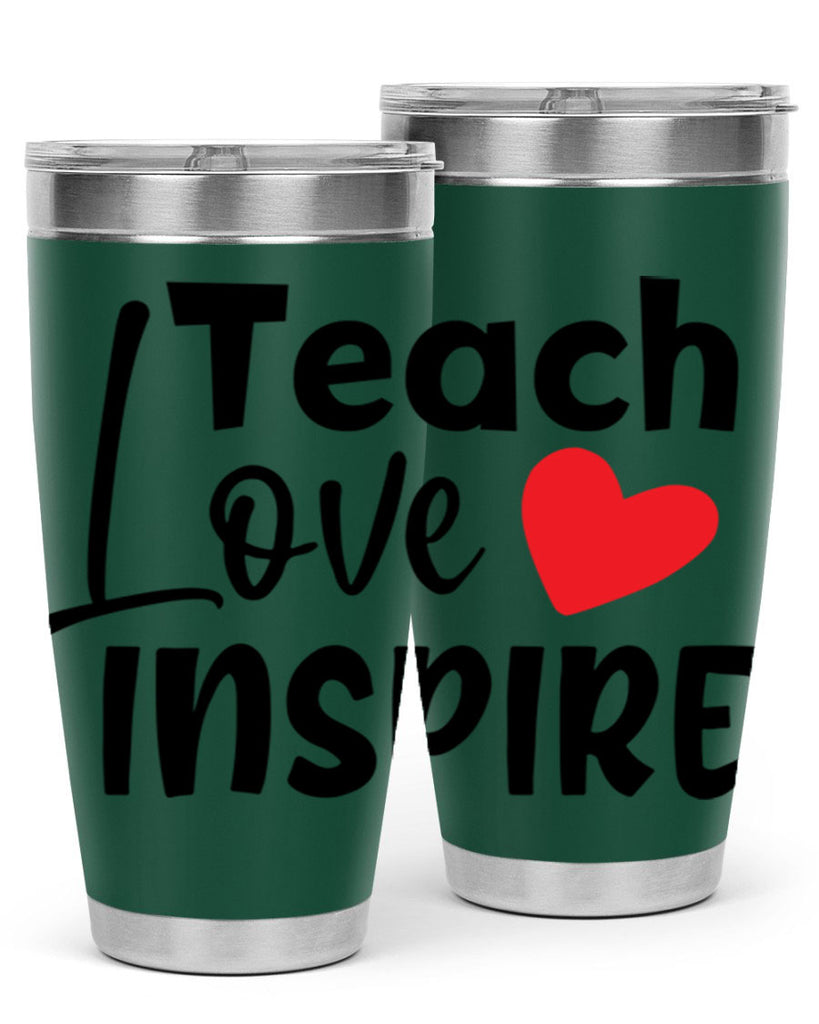 teach love inspre Style 146#- teacher- tumbler