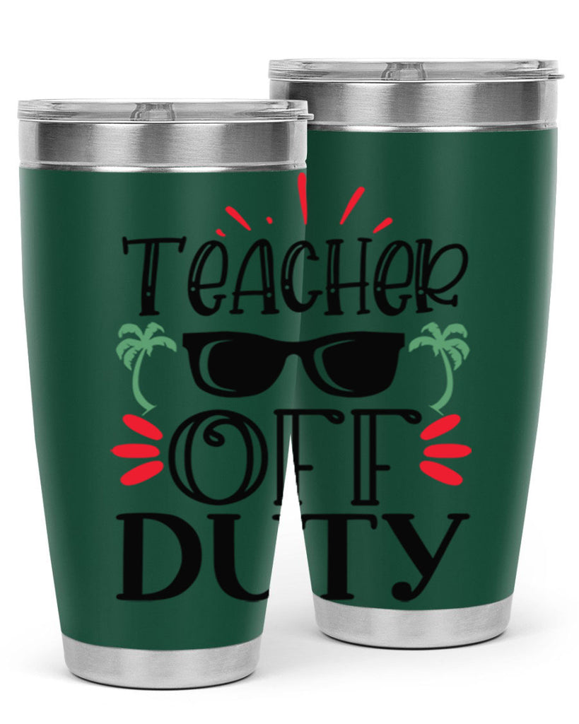 teacher off duty Style 142#- teacher- tumbler