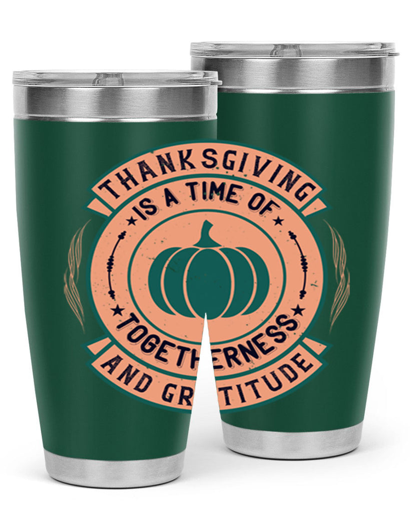 thanksgiving is a time of togetherness and gratitude 13#- thanksgiving- Tumbler
