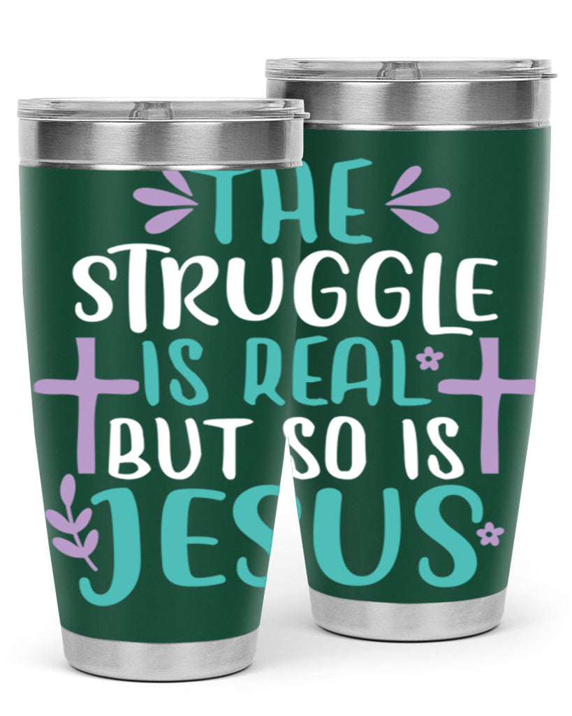the struggle is real but so is jesusss 3#- easter- Tumbler