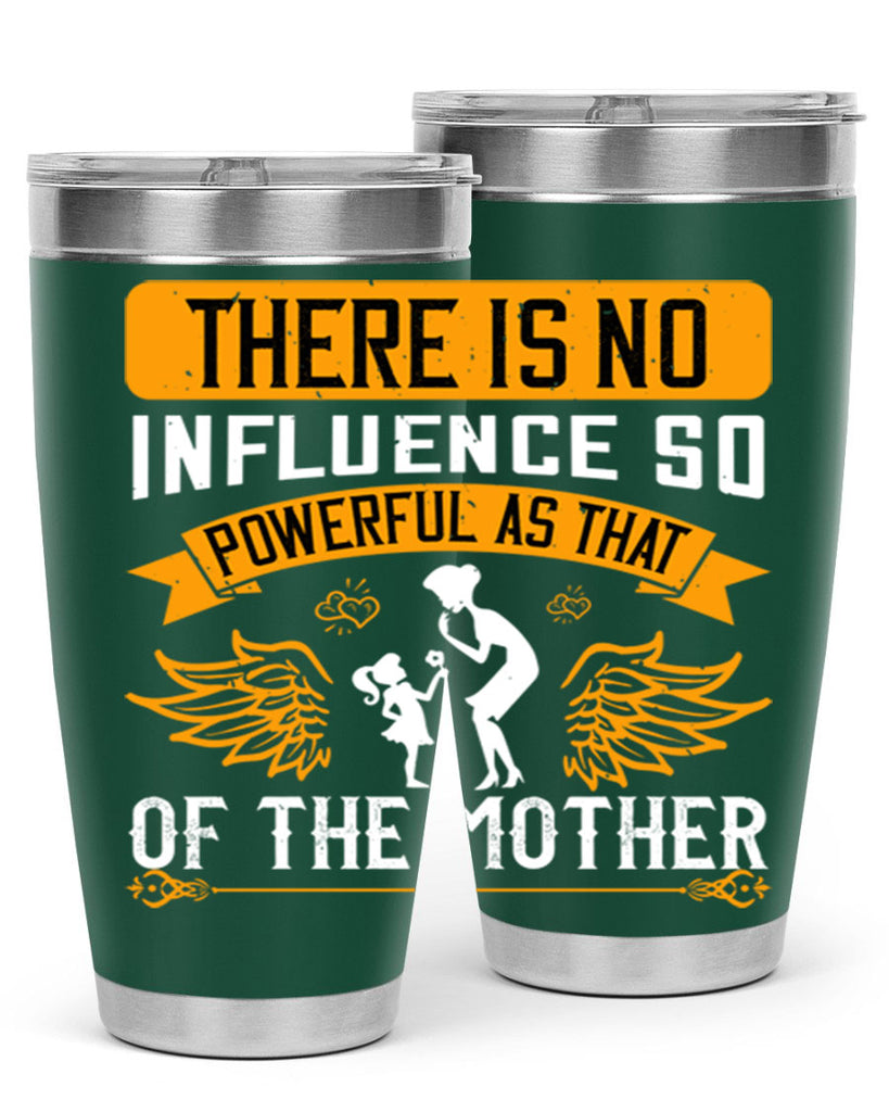 there is no influence so 27#- mothers day- Tumbler