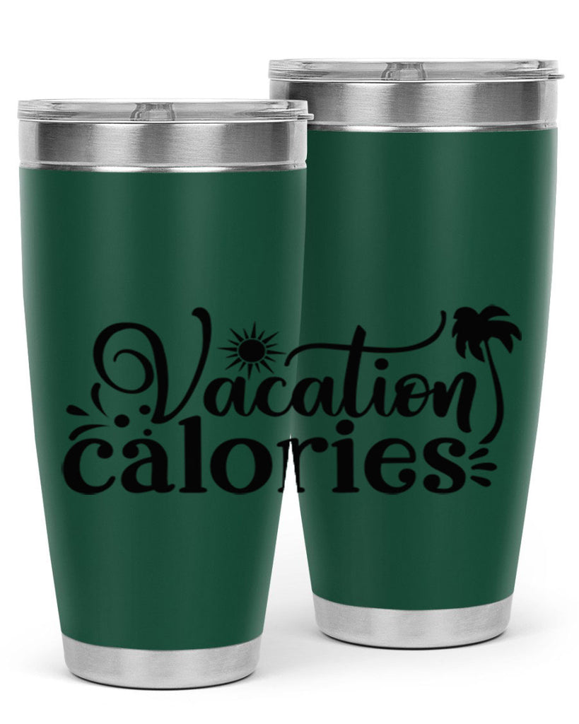 vacation calories Style 71#- summer- Tumbler