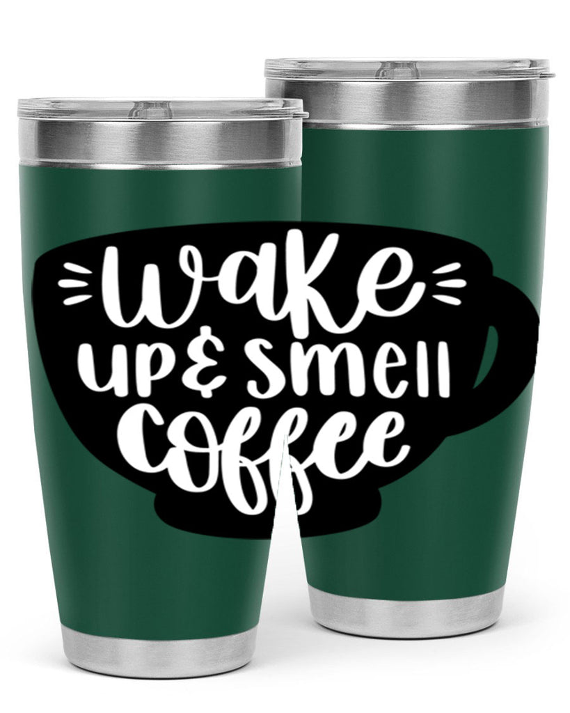 wake up smell coffee 10#- coffee- Tumbler