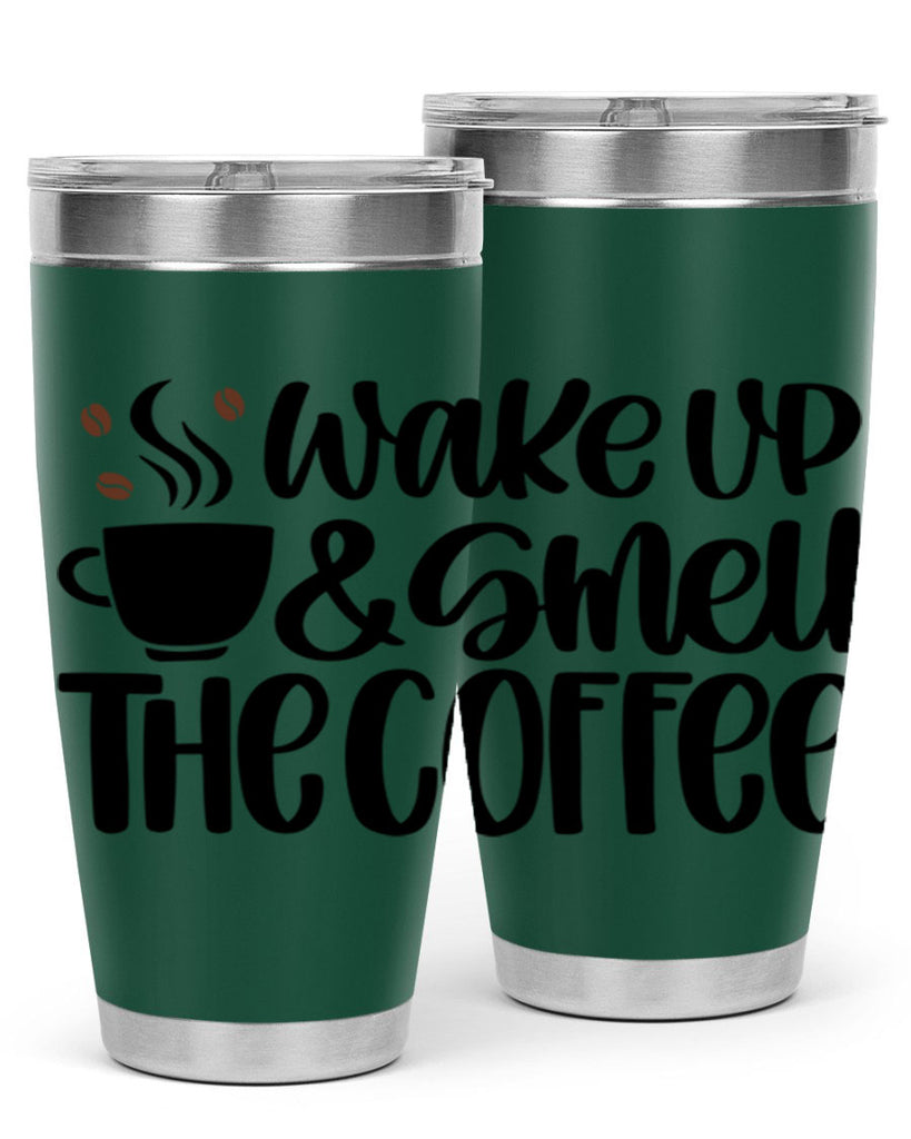 wake up smell the coffee 9#- coffee- Tumbler