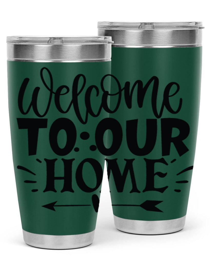 welcome to our home 11#- family- Tumbler