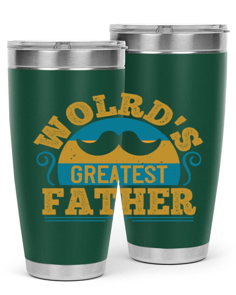 wolrds greatest father 154#- fathers day- Tumbler