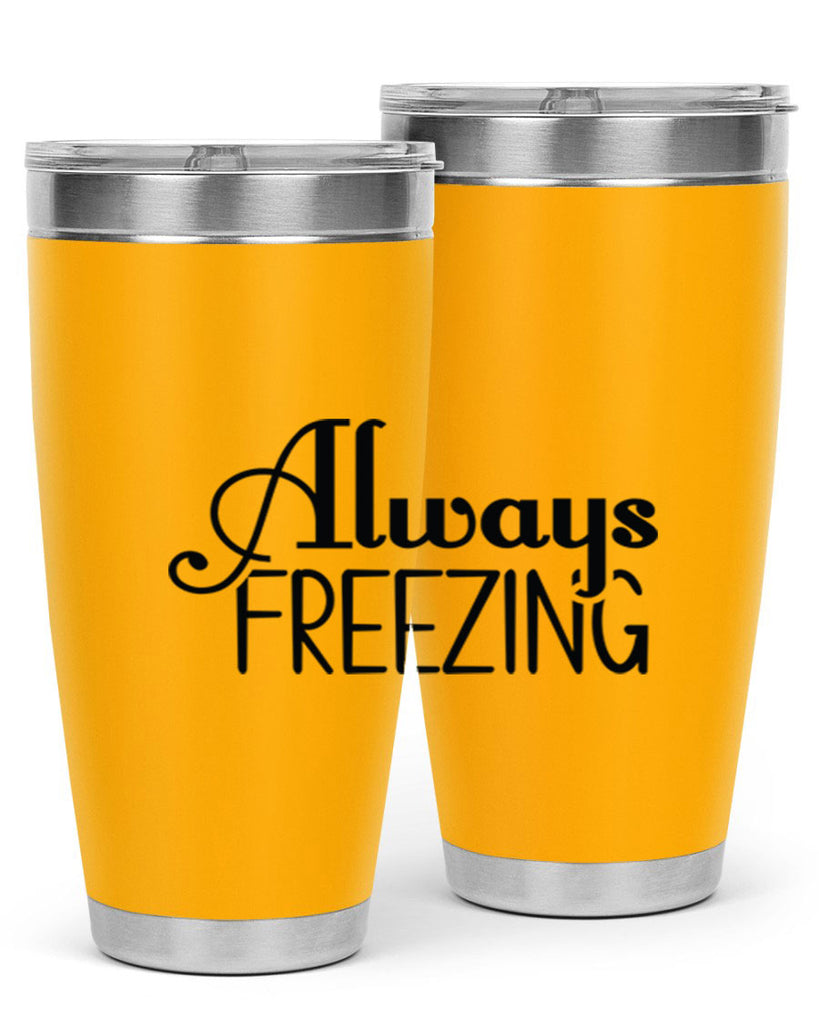 Always Freezing 7#- winter- Tumbler
