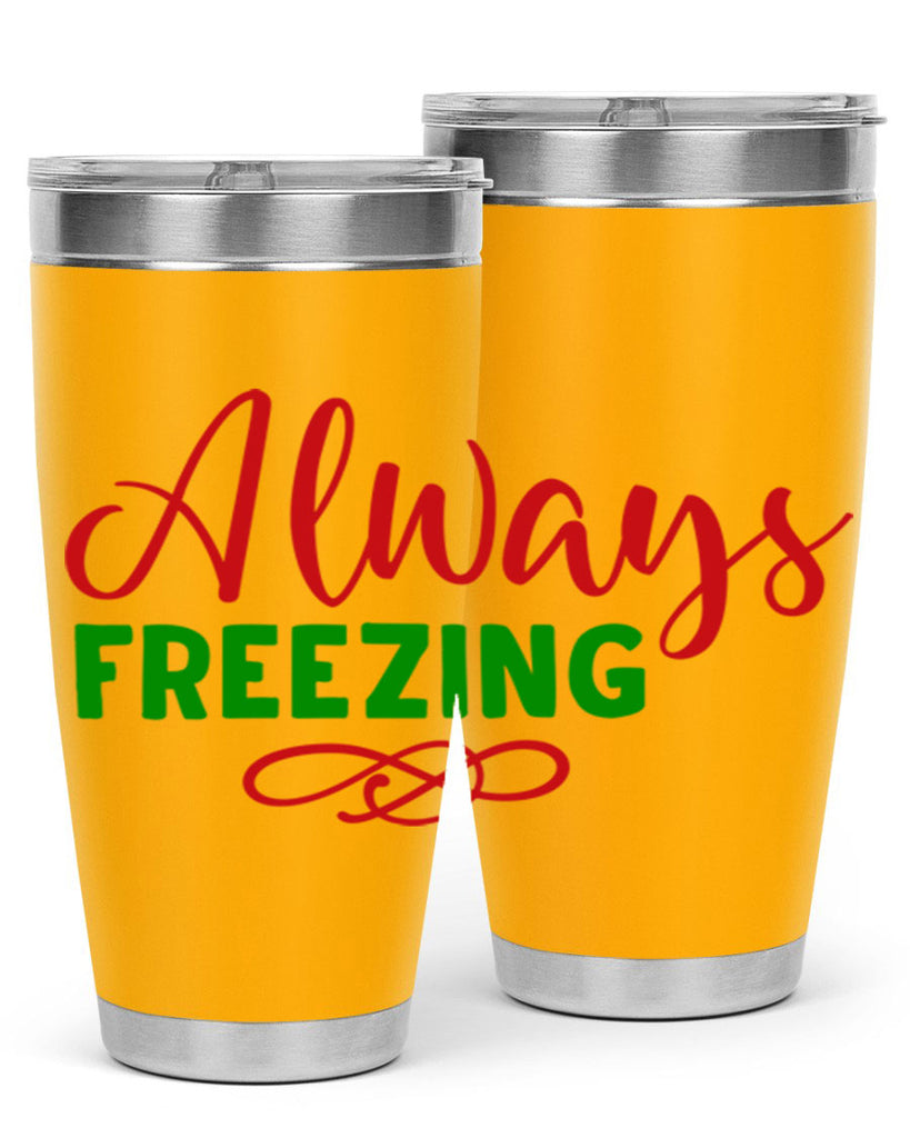 Always Freezing 9#- winter- Tumbler