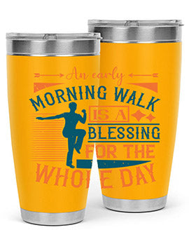 An early morning walk is a blessing for the whole day Style 28#- diabetes- Tumbler