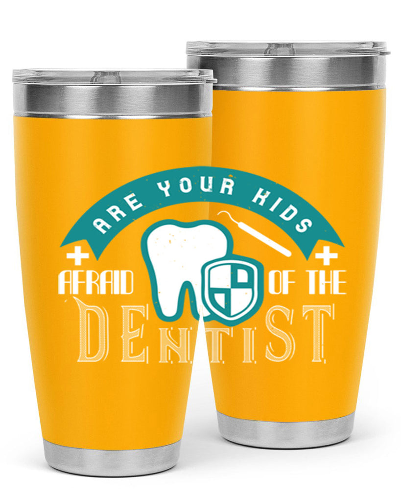 Are your kids afraid of the Dentist Style 6#- dentist- tumbler