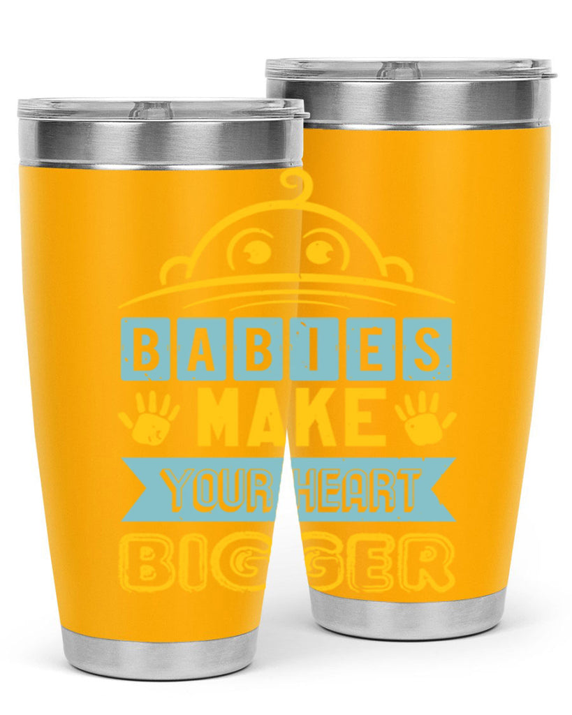 Babies make your heart bigger Style 17#- baby shower- tumbler