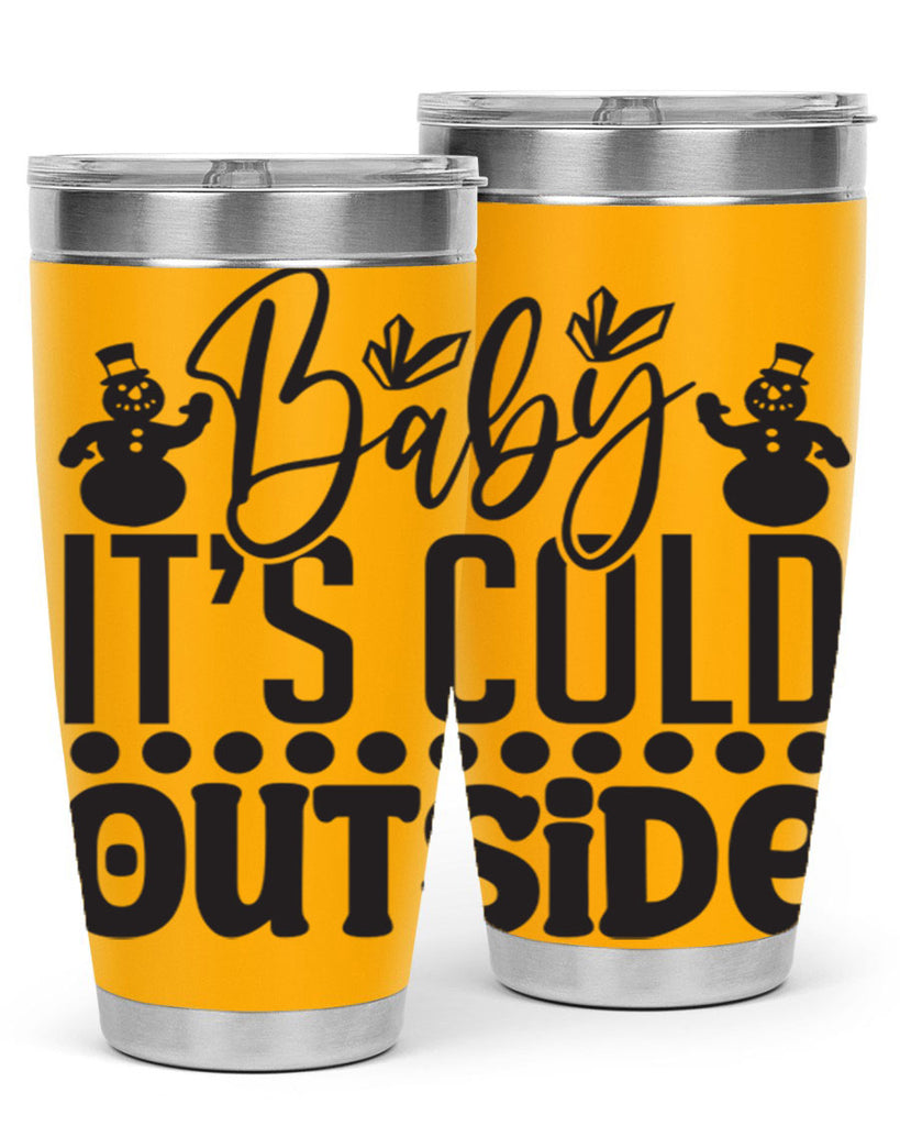 Baby its cold outside 21#- winter- Tumbler