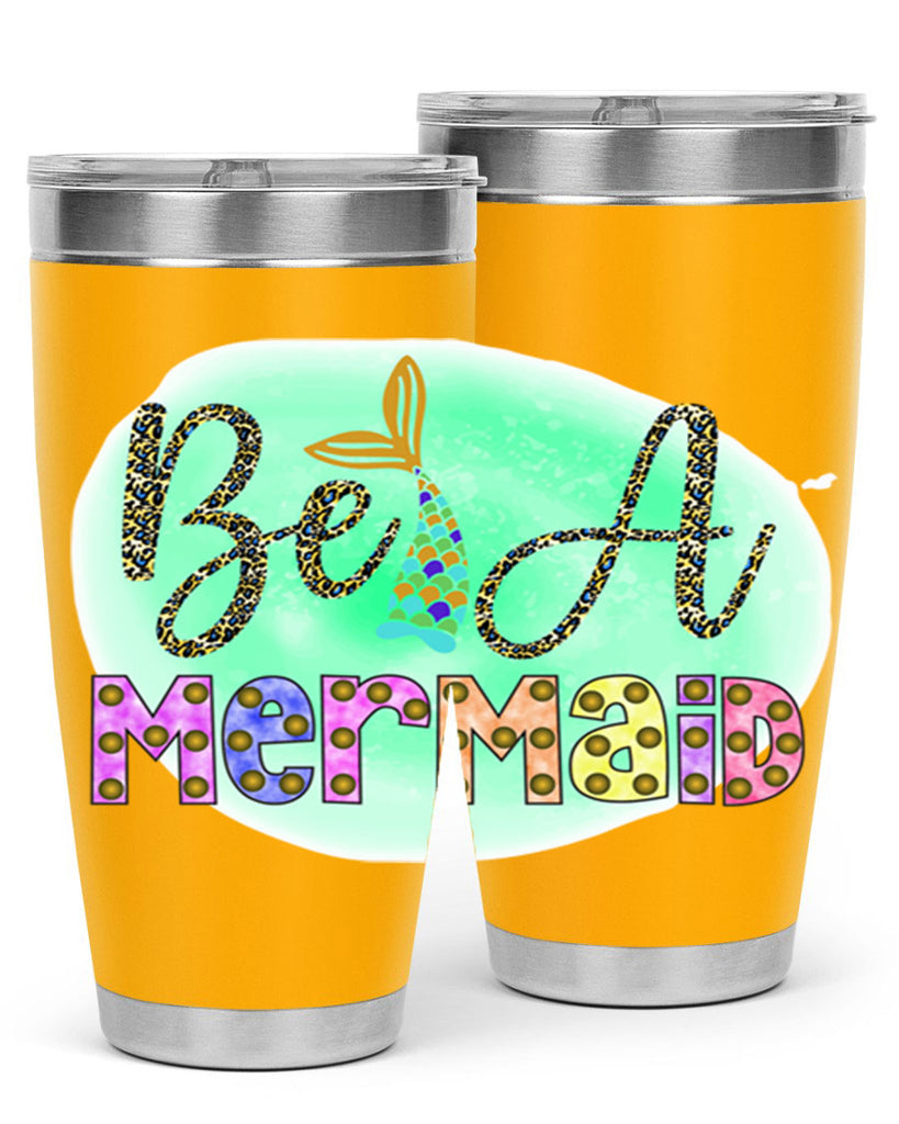 Be A Mermaid 51#- mermaid- Tumbler