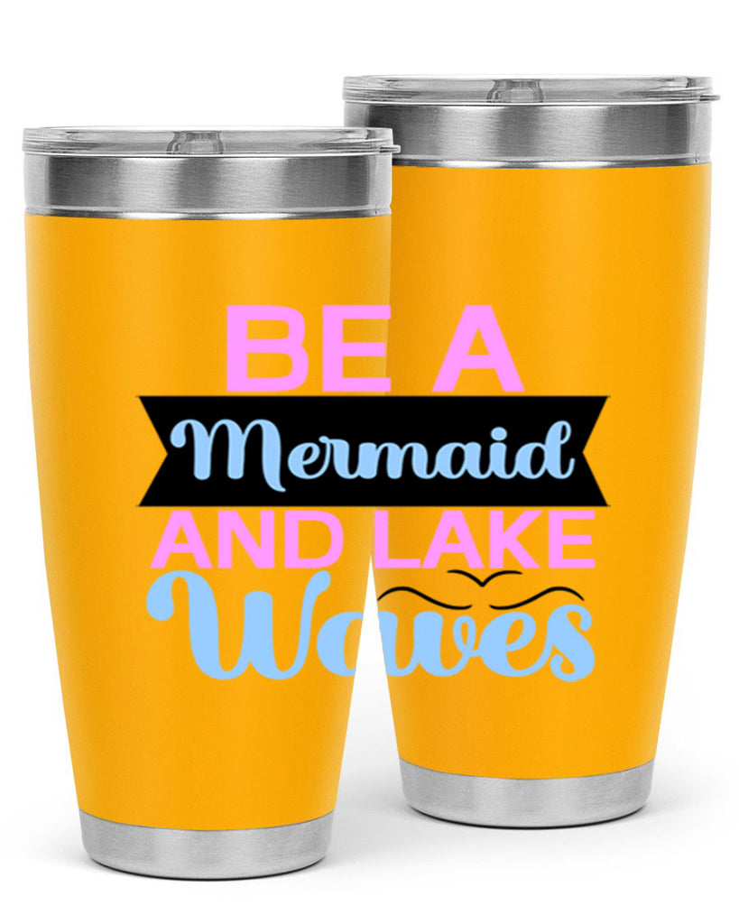 Be A Mermaid And Lake Waves 42#- mermaid- Tumbler