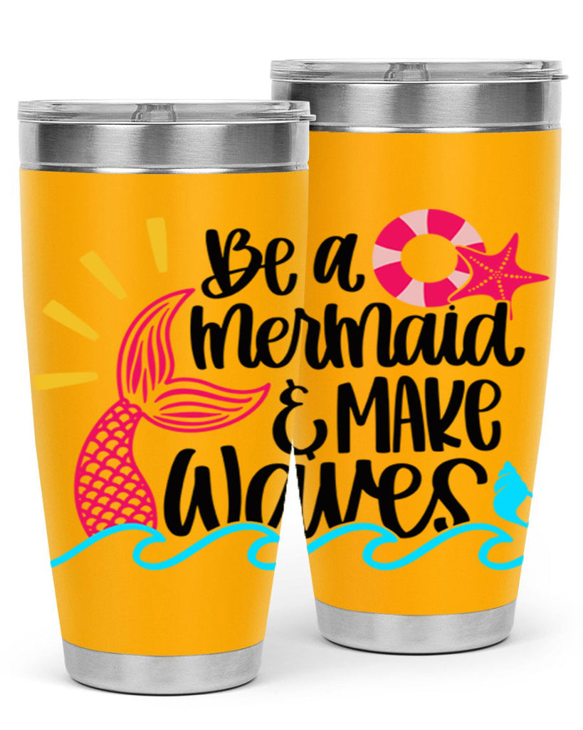 Be A Mermaid Make Waves Style 53#- summer- Tumbler