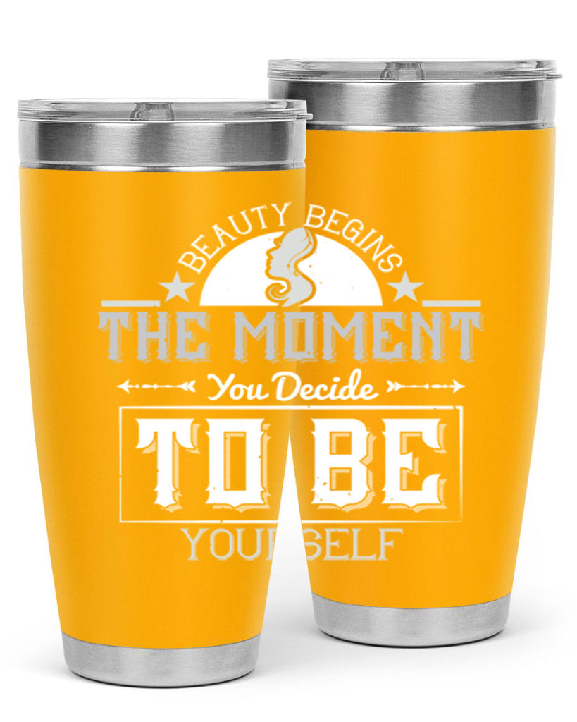 Beauty begins the moment you decide to be yourself Style 170#- make up- Tumbler