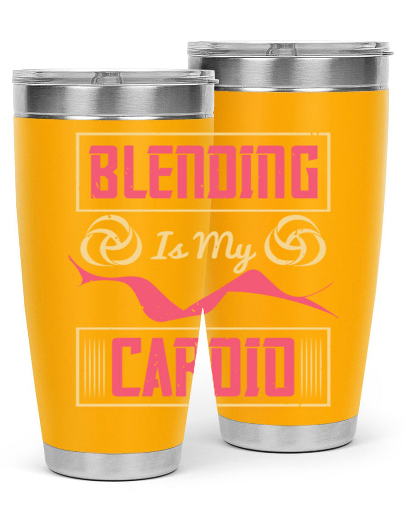 Blending is my cardio Style 167#- make up- Tumbler