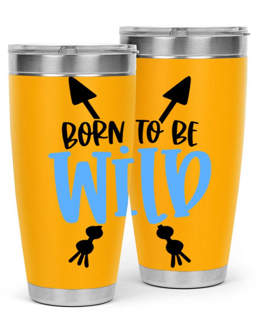 Born To Be Wild Style 109#- baby- tumbler