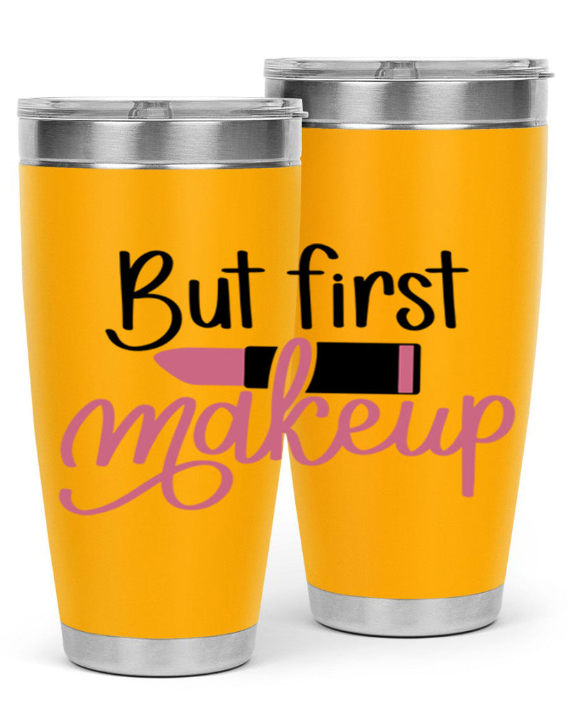 But First Makeup Style 117#- make up- Tumbler