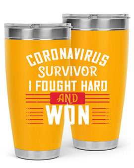 Corona Virus Survivor i fought and own Style 4#- corona virus- Tumbler