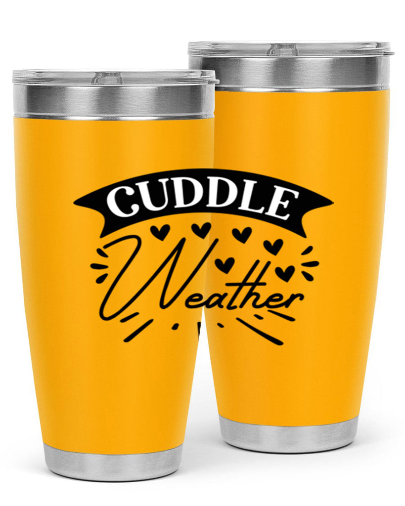Cuddle Weather 84#- winter- Tumbler