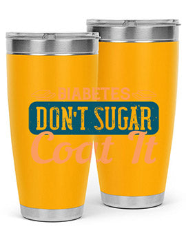 Diabetes Don’T Sugar Coat It Style 2#- diabetes- Tumbler