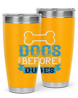 Dogs Before Dudes Style 215#- dog- Tumbler