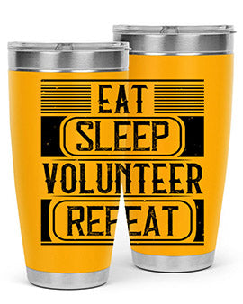 Eat Sleep Volunteer Repeat Style 15#- volunteer- Tumbler
