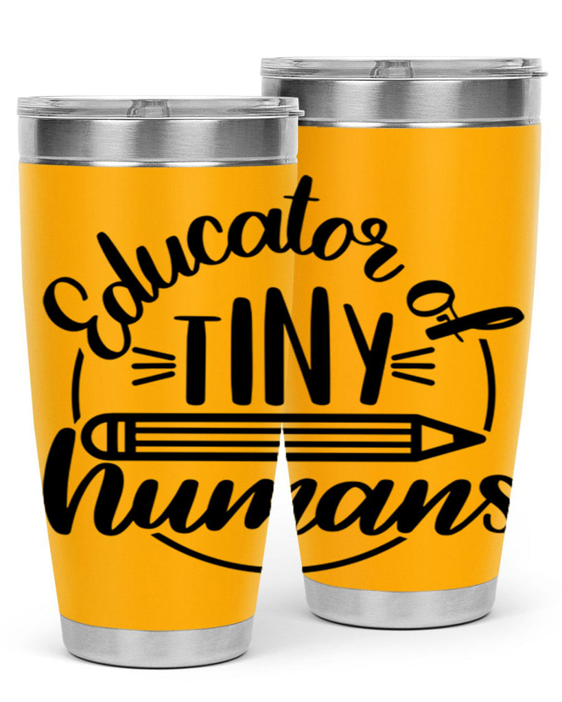Educator Of Tiny Humans Style 76#- teacher- tumbler