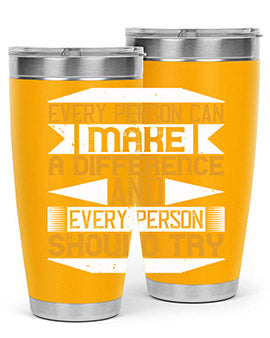 Every person can make a difference and every person should try Style 3#- volunteer- Tumbler