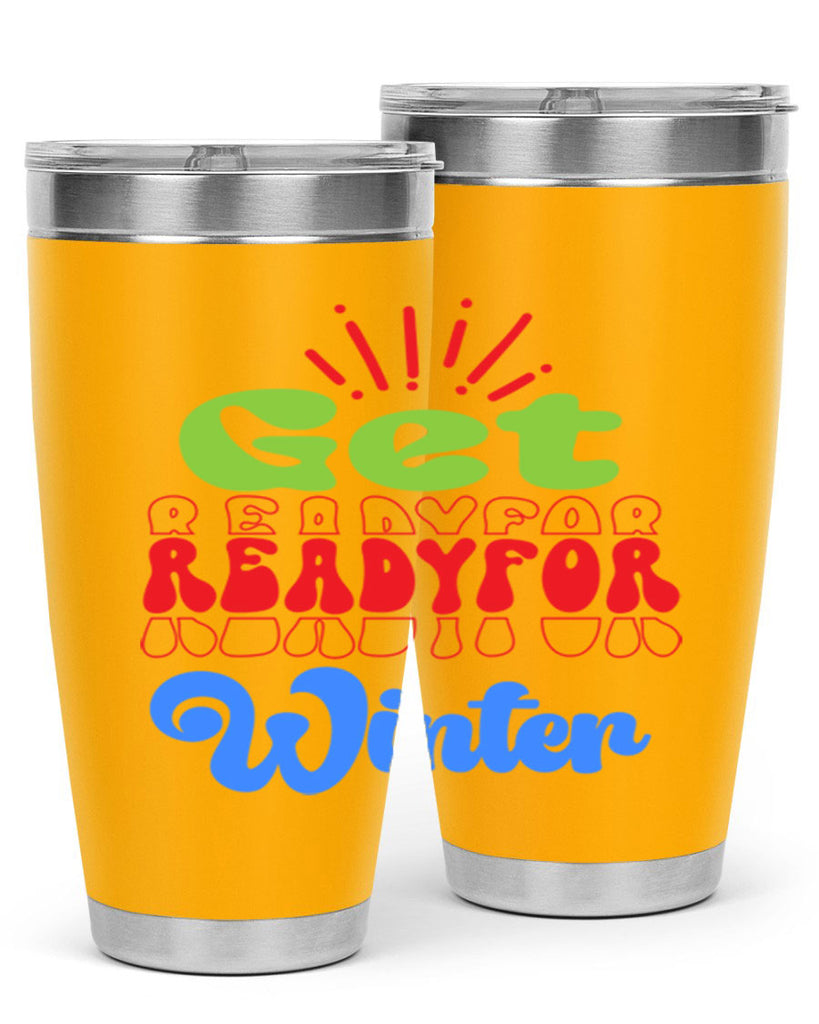 Get readyfor winter 115#- winter- Tumbler