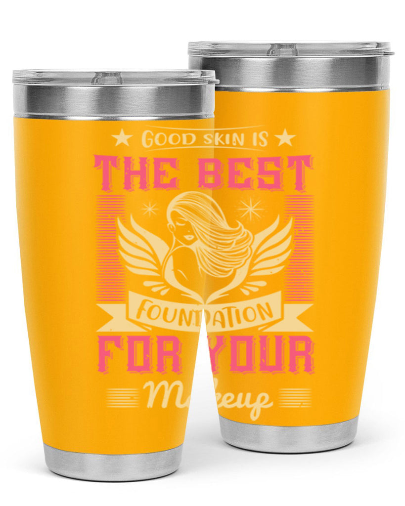 Good skin is the best foundation for your makeup Style 210#- make up- Tumbler